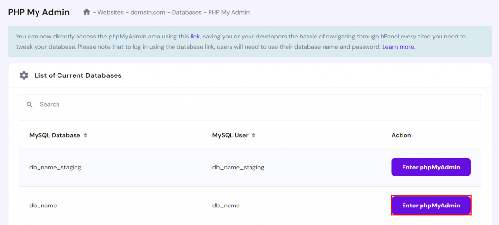 Ga naar Databases → phpMyAdmin en klik op Enter phpMyAdmin naast de database van je live website.
